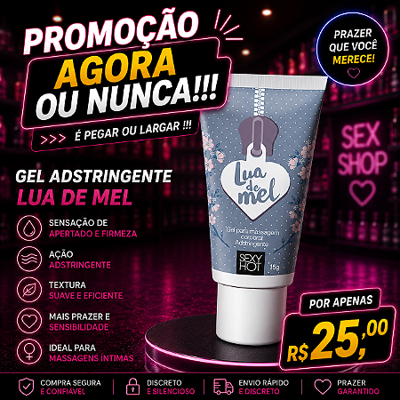 "Promoção Agora ou Nunca !" Gel Adstringente Lua de Mel 15 Gramas "Para Deixar a Vagina Mais Apertada!"