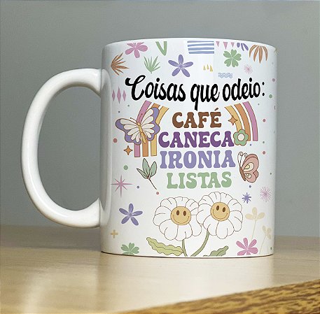 Caneca Coisas que Odeio