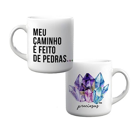 Caneca Meu Caminho é Feito de Pedras Preciosas