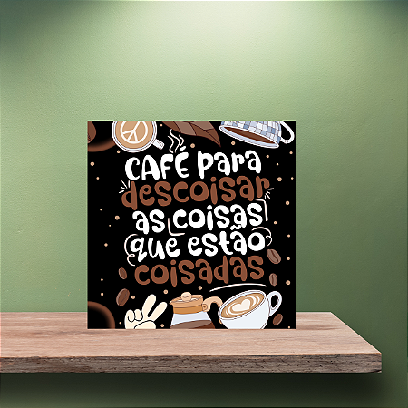 Azulejo Café Para Descoisar as Coisas