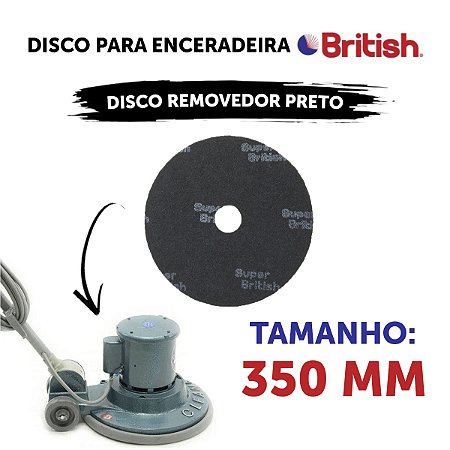 DISCO LIMPEZA PESADA REMOVEDOR PRETO SB 350 BRITISH