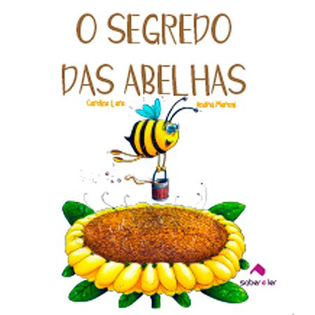 O segredo das abelhas
