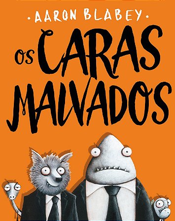 Os caras malvados 1