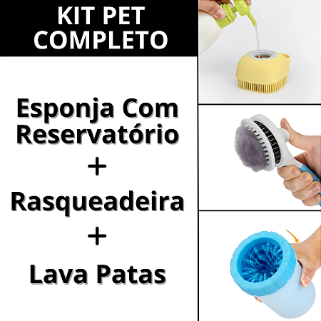 Kit Pet Higiene Escova Tira Pelo Copo Lava Pata e Esponja Silicone Massageadora