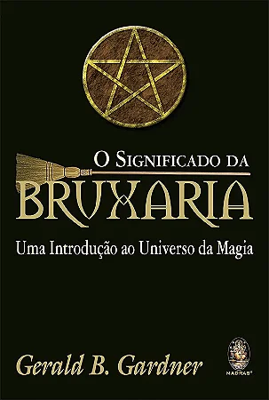 O significado da bruxaria