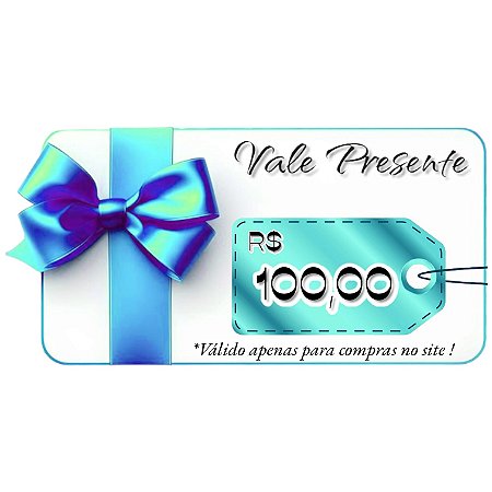 Vale Presente R$ 100,00