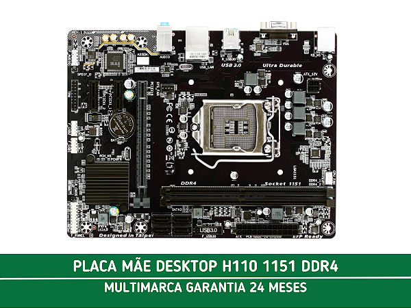 PLACA MÃE DESKTOP H110 1151 DDR4
