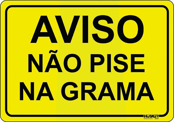 Placa Aviso não Pise na Grama