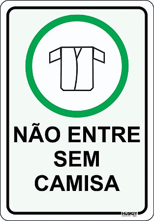 Placa Aviso Não Entre Sem Camisa