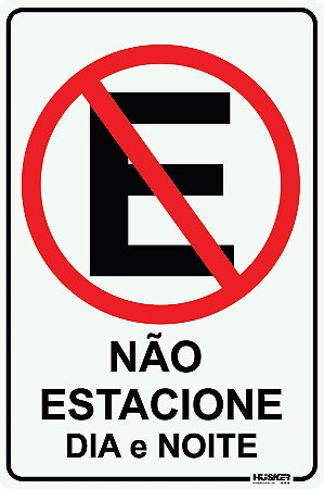 Placa Não Estacione Dia e Noite