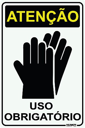 Placa Atenção uso Obrigatório de Luvas