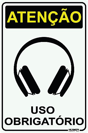 Placa Atenção uso Obrigatório de Protetor Auricular