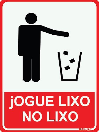 Placa Jogue Lixo no Lixo