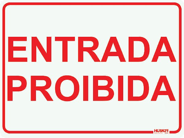Placa Entrada Proibida