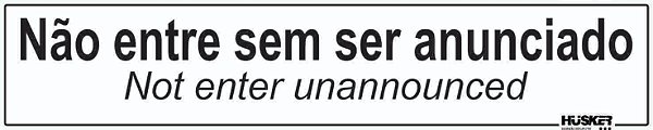 Placa Não Entre Sem Ser Anunciado