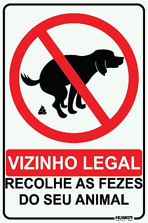 Placa Vizinho Legal Recolhe as Necessidade de seu Animal