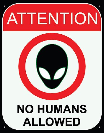 Placa Attention – No Humans Allowed