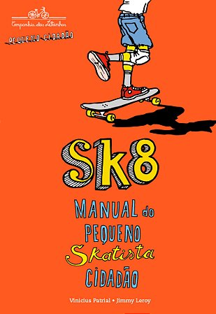 SK8 — MANUAL DO PEQUENO SKATISTA CIDADÃO (LIVRO)