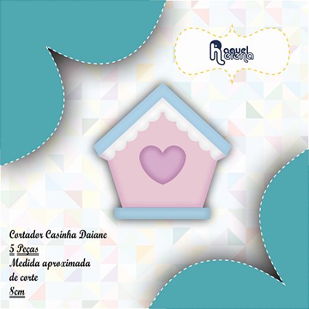 Cortador Casinha Daiane