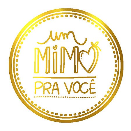 Adesivo "Um Mimo Pra Você" - Ref.2106 - Hot Stamping - Dourado - 50 unidades - Stickr - Rizzo