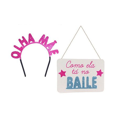 Kit Carnaval - Olha Mãe Como Ela Tá no Baile - Tiara & Plaquinha - 02PÇs - 01 UN - Rizzo