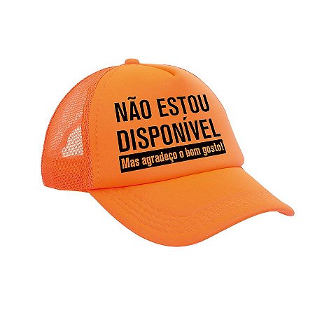 Boné Neon - Carnaval - Não Estou Disponível - Laranja - 01 UN - Cromus -