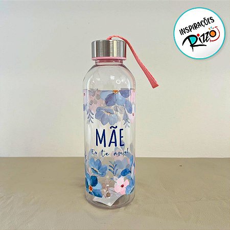 Garrafa Squeeze Pet Com Tampa Inox - Mãe Eu Te Amo - 550ml - 1 unidade - Rizzo