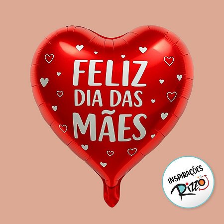 Balão de Festa Microfoil 10'' 30cm - Coração "Feliz Dia Das Mães" - Modelo 3 - 50 unidades - Rizzo