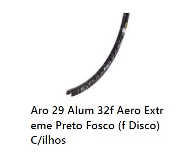 ARO 29 ALUM 32F AERO EXTREME PRETO FOSCO (F DISCO) C/ILHOS - RM Bikes