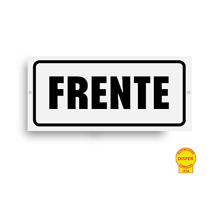 Placa Indicativa de PVC 11x05 "FRENTE" – Centurião