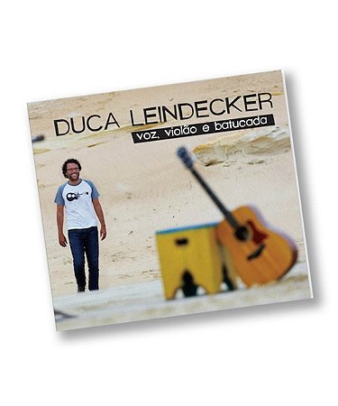 CD Duca Leindecker - Voz, Violão & Batucada