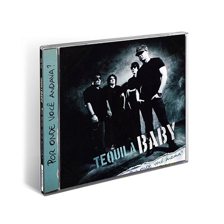 CD Tequila Baby - Por Onde Você Andava?