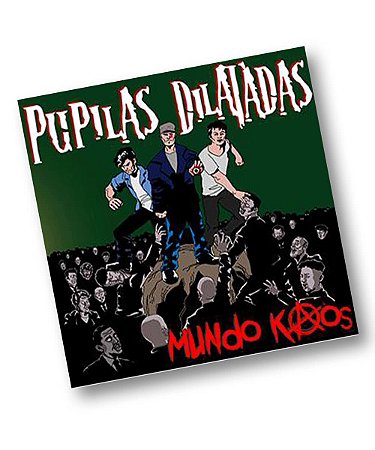 CD Pupilas Dilatadas - Mundo Kaos