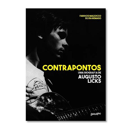 Livro Contrapontos - Uma Biografia de Augusto Licks