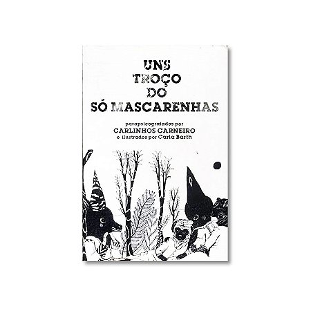 Livro Carlinhos Carneiro - Uns Troço do Só Mascarenhas