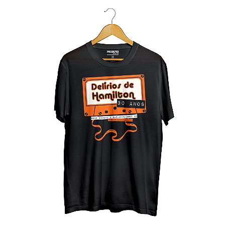 Camiseta Delírios de Hamilton - 30 Anos (PRÉ-VENDA)