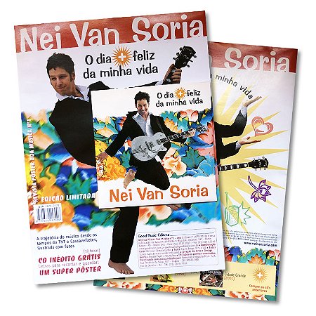 Revista Pôster + CD Nei Van Soria - O Dia + Feliz Da Minha Vida (EDIÇÃO DE COLECIONADOR)