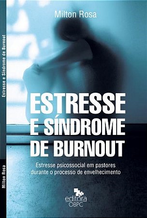 Estresse e Síndrome de Bournout