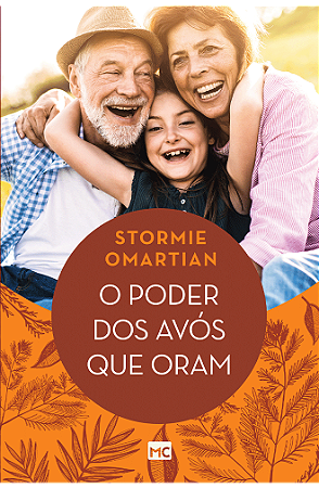 O poder dos avós que oram