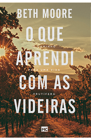 O que aprendi com as videiras