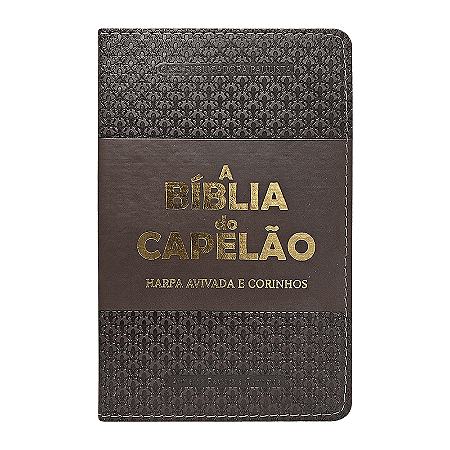 A BÍBLIA DO CAPELÃO ARC - C/ HARPA MARROM