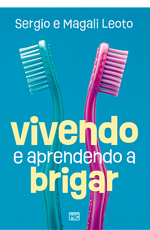 Vivendo e aprendendo a brigar