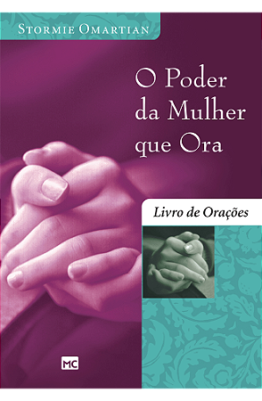 O poder da mulher que ora – Livro de orações