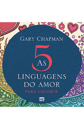 As 5 linguagens do amor: para colorir