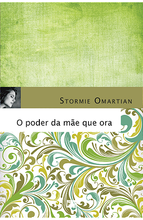 O poder da mãe que ora
