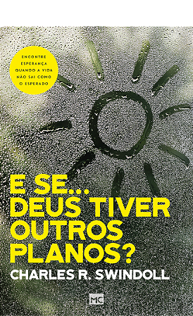 E se… Deus tiver outros planos?