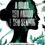 A dama, seu amado e seu senhor