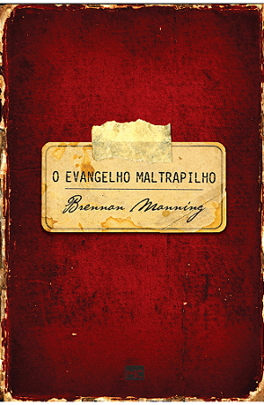 O evangelho maltrapilho