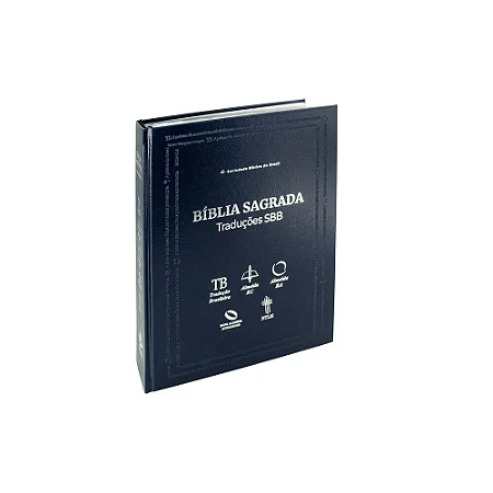 Bíblia Sagrada Traduções SBB - TB / ARC / RA / NAA / NTLH