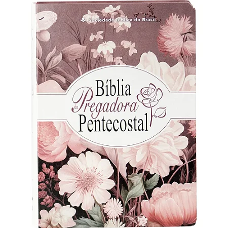 Bíblia da Pregadora Pentecostal Edição com Eco Bag